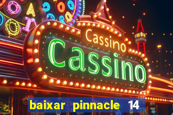 baixar pinnacle 14 via torrent